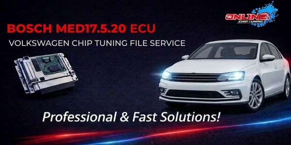 What is MED17.5.20 ECU? Chip Tuning and Online File Solutions