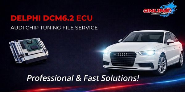 DCM6.2 ECU Nedir? Chip Tuning ve Online Dosya Çözümleri