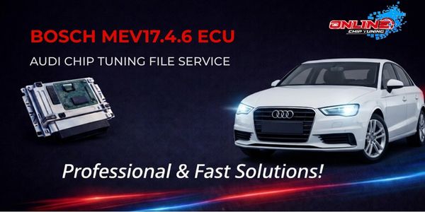 What is MEV17.4.6 ECU? Chip Tuning and Online File Solutions
